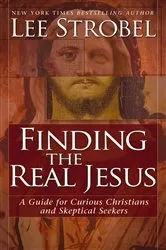 Book cover of Finding the Real Jesus by Lee Strobel
