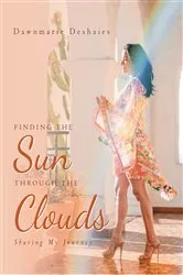 Book cover of Finding the Sun Through the Clouds by Unknown