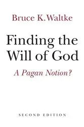 Book cover of Finding the Will of God by Bruce K. Waltke