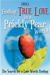 Book cover of Finding True Love in a Prickly Pear World by IBG