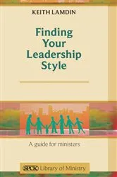Book cover of Finding Your Leadership Style by Keith Lamdin