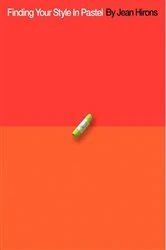 Book cover of Finding Your Style In Pastel by Jean Hirons