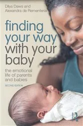 Book cover of Finding Your Way with Your Baby (2nd ed.) by Dilys Daws