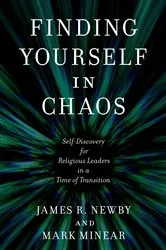 Book cover of Finding Yourself in Chaos by James R. Newby