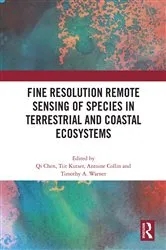 Book cover of Fine Resolution Remote Sensing of Species in Terrestrial and Coastal Ecosystems by Qi Chen