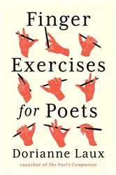 Book cover of Finger Exercises for Poets by Dorianne Laux