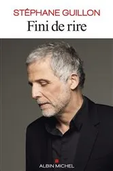 Book cover of Fini de rire by Stéphane Guillon