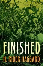 Book cover of Finished by H. Rider Haggard