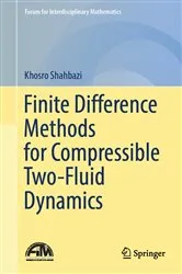 Book cover of Finite Difference Methods for Compressible Two-Fluid Dynamics by Khosro Shahbazi
