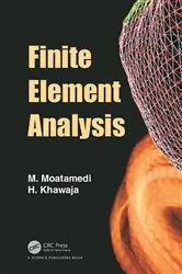 Book cover of Finite Element Analysis by M Moatamedi