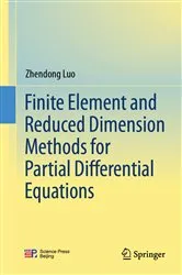 Book cover of Finite Element and Reduced Dimension Methods for Partial Differential Equations by Zhendong Luo