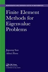 Book cover of Finite Element Methods for Eigenvalue Problems by Unknown
