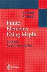 Book cover of Finite Elements Using Maple by Artur Portela