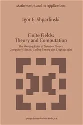 Book cover of Finite Fields: Theory and Computation by Igor Shparlinski