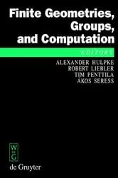 Book cover of Finite Geometries, Groups, and Computation by Alexander Hulpke