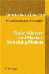 Book cover of Finite Mixture and Markov Switching Models by Sylvia Frühwirth-Schnatter