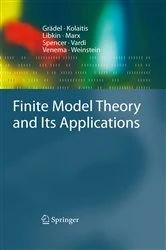 Book cover of Finite Model Theory and Its Applications by Erich Grädel
