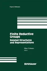 Book cover of Finite Reductive Groups: Related Structures and Representations by Marc Cabanes