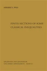 Book cover of Finite Sections of Some Classical Inequalities by Herbert S. Wilf