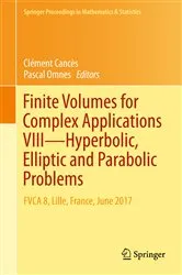 Book cover of Finite Volumes for Complex Applications VIII - Hyperbolic, Elliptic and Parabolic Problems by Unknown