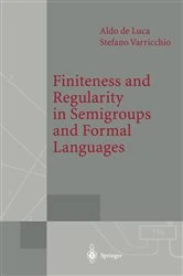 Book cover of Finiteness and Regularity in Semigroups and Formal Languages by Aldo de Luca