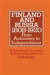 Book cover of Finland and Russia, 1808-1920 by D.G. Kirby