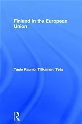 Book cover of Finland in the European Union by Tapio Raunio