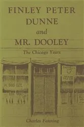 Book cover of Finley Peter Dunne and Mr. Dooley by Charles Fanning