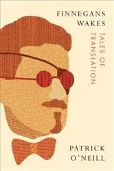Book cover of Finnegans Wakes by Patrick O'Neill