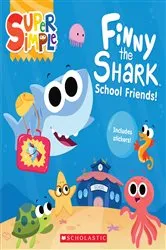 Book cover of Finny the Shark: School Friends! (Super Simple Storybooks) by Melissa Maxwell
