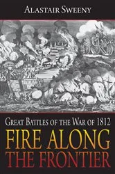 Book cover of Fire Along the Frontier by Alastair Sweeny