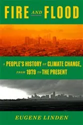 Book cover of Fire and Flood by Eugene Linden