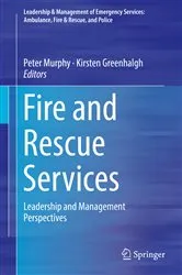 Book cover of Fire and Rescue Services by Peter Murphy