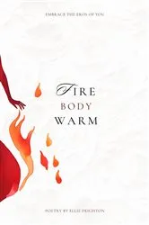 Book cover of Fire Body Warm by Ellie Ann Deighton
