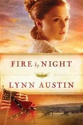 Book cover of Fire by Night (Refiner’s Fire Book #2) by Lynn Austin