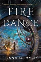 Book cover of Fire Dance by Ilana C. Myer