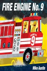 Book cover of Fire Engine No. 9 by Mike Austin