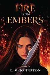 Book cover of Fire From Embers by C. M. Johnston