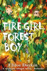 Book cover of Fire Girl, Forest Boy by Chloe Daykin