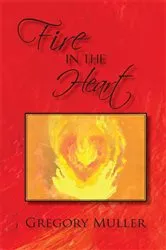 Book cover of Fire in the Heart by Mary Emerick