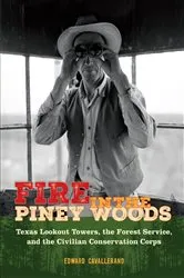 Book cover of Fire in the Piney Woods by Edward Cavallerano