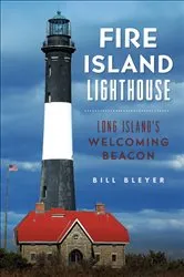 Book cover of Fire Island Lighthouse by Bill Bleyer