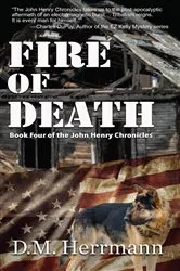 Book cover of Fire of Death by D.M. Herrmann