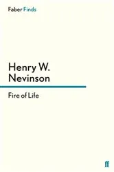 Book cover of Fire of Life by Henry W. Nevinson