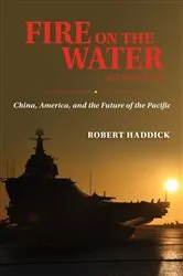 Book cover of Fire on the Water, Second Edition (2nd ed.) by Robert J Haddick