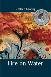 Book cover of Fire on Water by Colleen Keating
