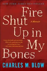 Book cover of Fire Shut Up in My Bones by Unknown