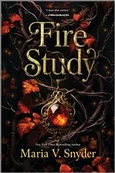 Book cover of Fire Study by Maria V. Snyder