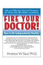 Book cover of Fire Your Doctor! by Andrew W. Saul