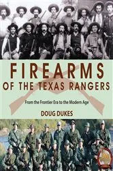 Book cover of Firearms of the Texas Rangers by Doug Dukes